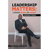 Leadership Matters: Leaders Born or Made?: Leadership Models