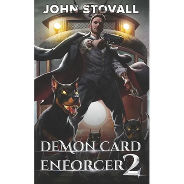 Demon Card Enforcer 2: A Deck-Building LitRPG