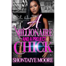 A Millionaire And A Project Chick: An African American Romance