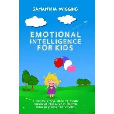 Emotional Intelligence for Kids: EQ Activities: Emotional Intelligence Activities