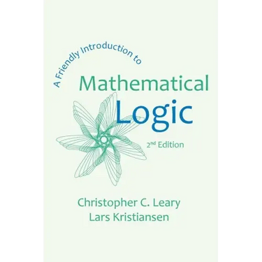 A Friendly Introduction to Mathematical Logic