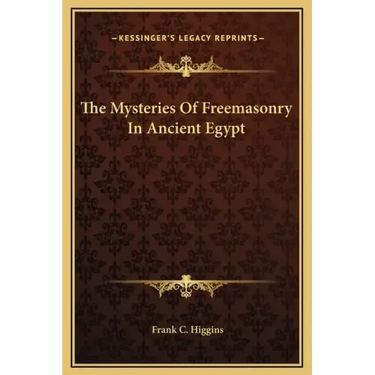 The Mysteries of Freemasonry in Ancient Egypt