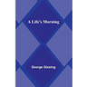 A Life's Morning