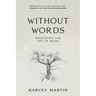 Without Words: Mastering the Art of Being