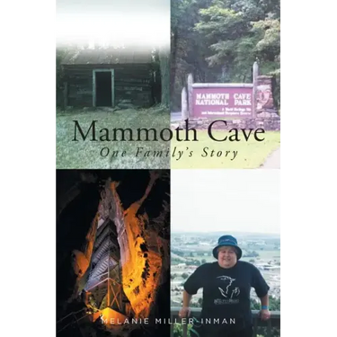 Mammoth Cave: One Family's Story