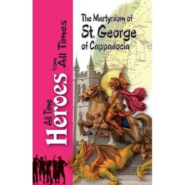 The Martyrdom of Saint George of Cappadocia