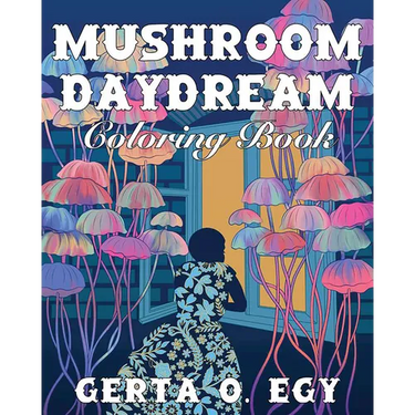 Mushroom Daydream Coloring Book