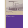 Archaeology and Ancient History: Breaking Down the Boundaries