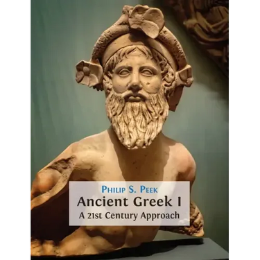 Ancient Greek I: A 21st Century Approach