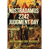 Nostradamus 2242 Judgment Day