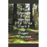 My Rhymes My Stories My Way Part 3