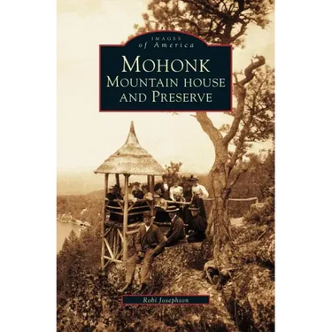 Mohonk: Mountain House and Preserve