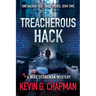Treacherous Hack (A Mike Stoneman Mystery)