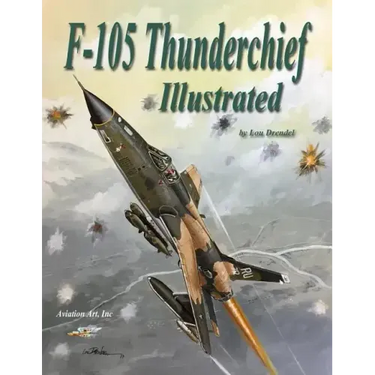 F-105 Thunderchief Illustrated