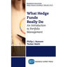 What Hedge Funds Really Do: An Introduction to Portfolio Management