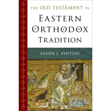 The Old Testament in Eastern Orthodox Tradition