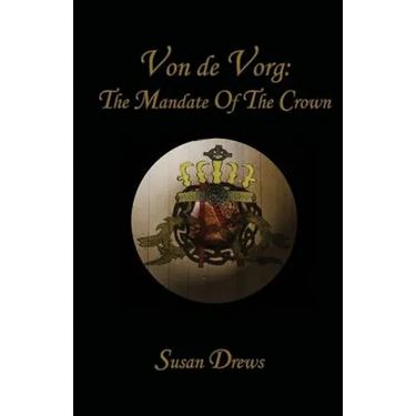 Von de Vorg: The Mandate of the Crown