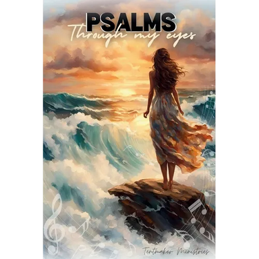 Psalms: Through my eyes