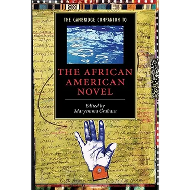 The Cambridge Companion to the African American Novel