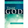 Trust in God: The Christian Life and the Book of Confessions