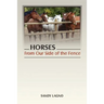 Horses: From Our Side of the Fence