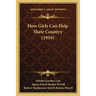 How Girls Can Help Their Country (1916)