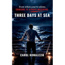 Three Days at Sea