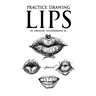 Practice Drawing Lips