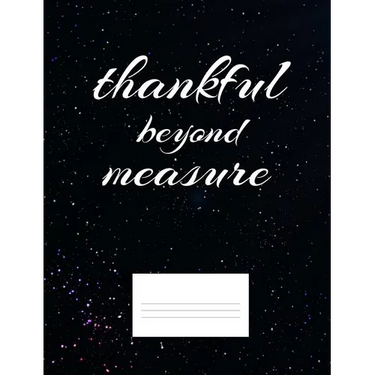 Thankful Beyond Measure: Inspirational and Christian Themed College Ruled Composition Notebook