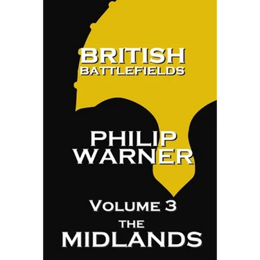 British Battlefields - Volume 3 - The Midlands