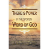 There Is Power in the Spoken Word of God