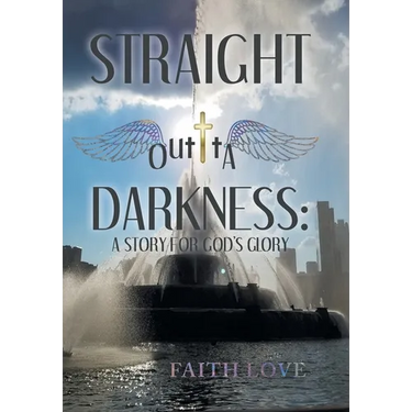Straight Outta Darkness: A Story for God's Glory