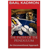 The Path of the Pendulum An Unconventional Approach