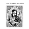 The Life and Miracles of Saint Philomena: Virgin and Martyr