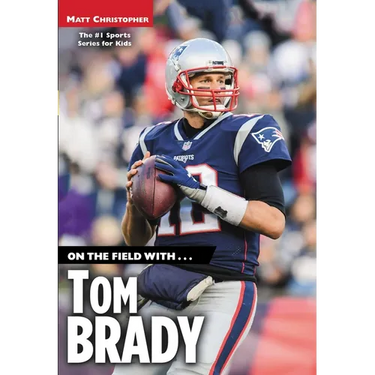 On the Field with...Tom Brady