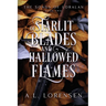 Of Starlit Blades and Hallowed Flames