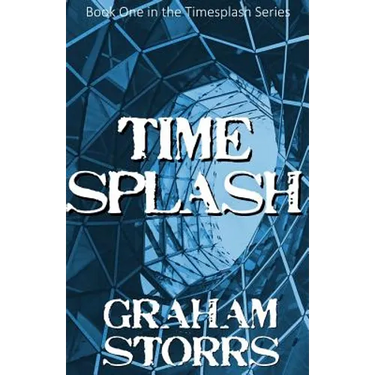 Timesplash: Book 1 of the Timesplash Series