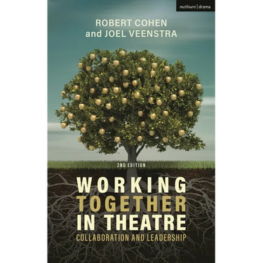 Working Together in Theatre: Collaboration and Leadership