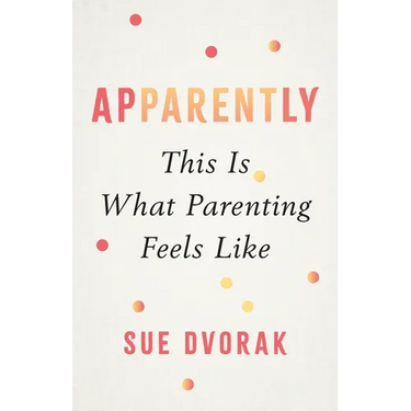 Apparently: This Is What Parenting Feels Like