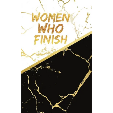 Women Who Finish - The Focus Notebook