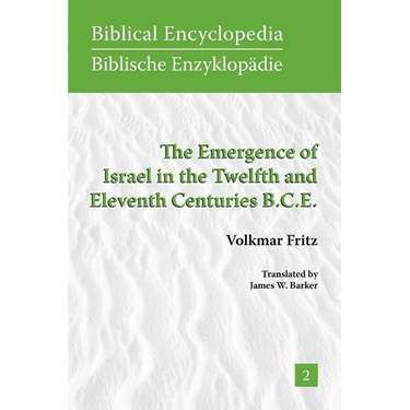 The Emergence of Israel in the Twelfth and Eleventh Centuries B.C.E.