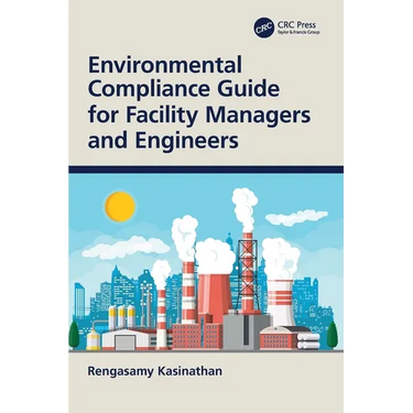 Environmental Compliance Guide for Facility Managers and Engineers