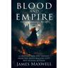 Blood and Empire (The Gateway Saga, Book 1)