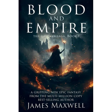 Blood and Empire (The Gateway Saga, Book 1)