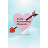 Poetic Relationship Moments