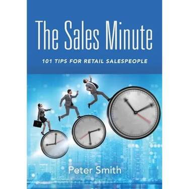 The Sales Minute: 101 Tips for Retail Salespeople