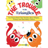 The Trouble With Triangles: Fun Picture Book That Teaches About Shapes, Primary and Secondary Colours