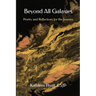 Beyond All Galaxies: Poetry and Reflections for the Journey