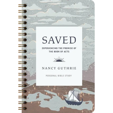 Saved Personal Bible Study: Experiencing the Promise of the Book of Acts