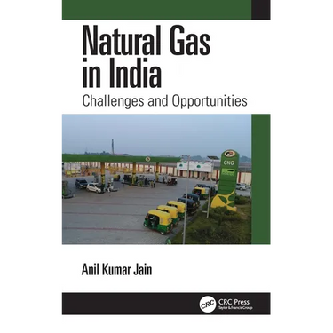 Natural Gas in India: Challenges and Opportunities
